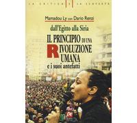 Il principio di una rivoluzione umana e i suoi antefatti. Dall'Egitto alla...