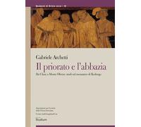 Il priorato e l'abbazia - [Edizioni Studium]