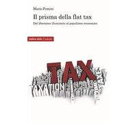 Il prisma della flat tax. Dal liberismo illuminato al populismo economico