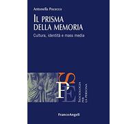 9788891762009 Il prisma della memoria - Antonella Pocecco