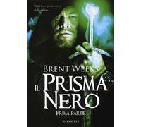Il prisma nero. Il portatore di luce. Vol. 1