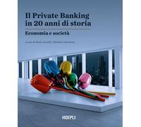 Il Private Banking in 20 anni di storia. Economia e società - 202