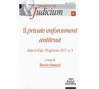 Il private enforcement antitrust dopo il d.lgs. 19 gennaio 2017, n. 3