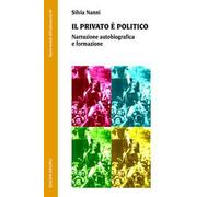 Il privato è politico. Narrazione autobiografica e formazione