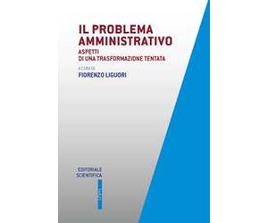 Il problema amministrativo. Aspetti di una trasformazione tentata