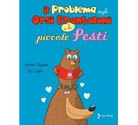 Il problema degli orsi brontoloni e le piccole pesti