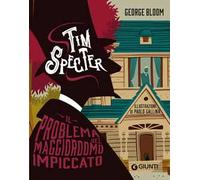 Il problema del maggiordomo impiccato. Tim Specter. Vol. 1