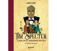Il problema del maggiordomo impiccato. Tim Specter. Vol. 1