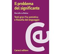 Il problema del significante. Testi greci fra semiotica e filosofia del linguaggio