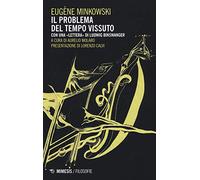 Il problema del tempo vissuto con una «lettera» di Ludwig Binswanger