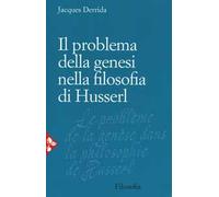 Il problema della genesi nella filosofia di Husserl