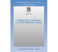 Il problema della «governance» e gli assetti istituzionali d'impresa