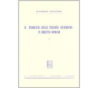 Il problema delle persone giuridiche in diritto romano (Vol. 1)