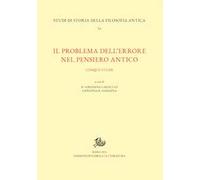 Il problema dell'errore nel pensiero antico. Cinque studi