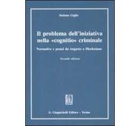 Il problema dell'iniziativa nella «cognitio» criminale. Normative e prassi da Augusto a Diocleziano