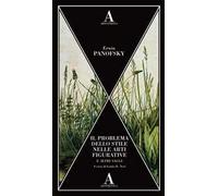 Il problema dello stile nelle arti figurative e altri saggi