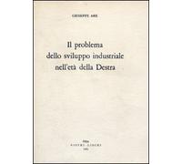 Il problema dello sviluppo industriale nell'età della Destra