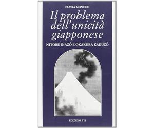 Il problema dell'unicità giapponese. Nitobe Inazo e Okakura Kakuzo