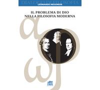 Libri Leonardo Messinese - Il Problema Di Dio Nella Filosofia Moderna