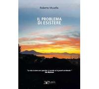 Il problema di esistere
