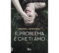 Il problema è che ti amo
