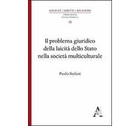 Il problema giuridico della laicità dello Stato nella società multiculturale