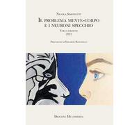 Il problema mente-corpo e i neuroni specchio