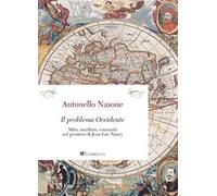 Il problema Occidente. Mito, sacrificio, comunità nel pensiero di Jean-Luc Nancy
