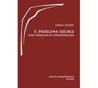 Il problema sociale. Come problema di consapevolezza