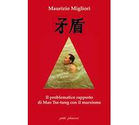 Il problematico rapporto di Mao Tse-Tung con il marxismo