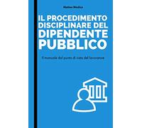 Il procedimento disciplinare del dipendente pubblico