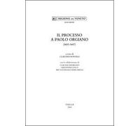 Il processo a Paolo Orgiano (1605-1607)