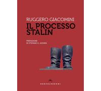 Il processo a Stalin [Paperback] [May 30, 2019] Giacomini, Ruggero