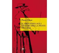 Il processo agli untori della peste del 1630