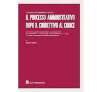 Il processo amministrativo dopo il correttivo al codice