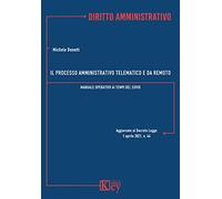 Il processo amministrativo telematico e da remoto Manuale operativo ai tempi del Covid