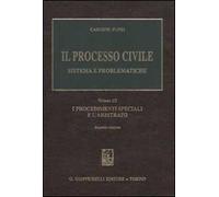 Il processo civile. Sistema e problematiche. Vol. 3: I procedimenti speciali e l'arbitrato
