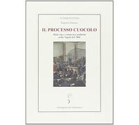 Il processo Cuocolo. Mala vita e connivenze politiche nella Napoli del 1906