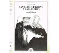 Il processo della Santa Inquisizione a Cagliostro e la sua fuga da S. Leo