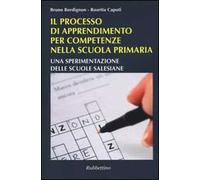 Il processo di apprendimento per competenze nella scuola primaria. Una sperimentazione delle scuole salesiane