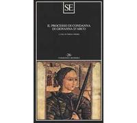 Il processo di condanna di Giovanna d'Arco