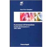 Il processo di formazione. Scritti di formazione 1981-2005