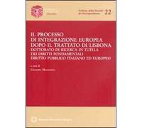 Il processo di integrazione europea dopo il Trattato di Lisbona