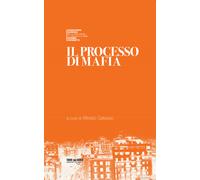 Il processo di mafia - [Torri del Vento edizioni]