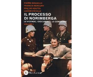 Il processo di Norimberga. Vol. 1 - AA.VV.