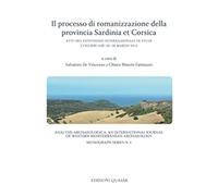 Il Processo di Romanizzazione della Provincia Sardinia Et Corsica. Atti del conv