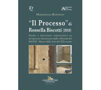 «Il Processo» Di Rossella Biscotti (2010). Studio E Intervento Conservativo Su U
