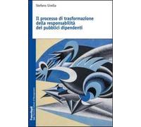 Il processo di trasformazione della responsabilità dei pubblici dipendenti