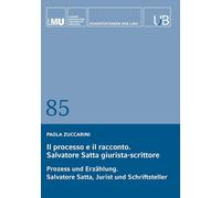 Il processo e il racconto. Salvatore Satta giurista-scrittore