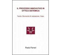 Il processo innovativo in ottica sistemica